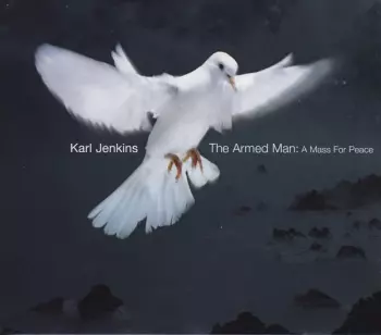 The Armed Man: A Mass For Peace