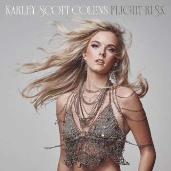 2LP Karley Scott Collins: Flight Risk