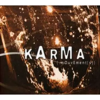Karma: {:mOuvEment[s]}