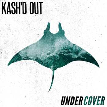 LP Kash'd Out: Undercover
