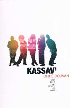 2CD/DVD Kassav': Chiré Douvan - Live 2016 Au Zénith De Paris 2016