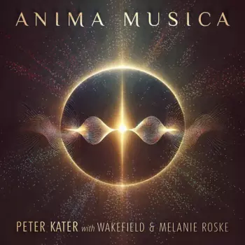 Kater,peter / Wakfield / Melanie Roske: Anima Musica