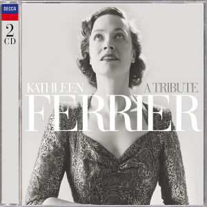 2CD Kathleen Ferrier: A Tribute