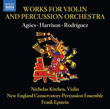 CD Lou Harrison: Works For Violin And Percussion Orchestra