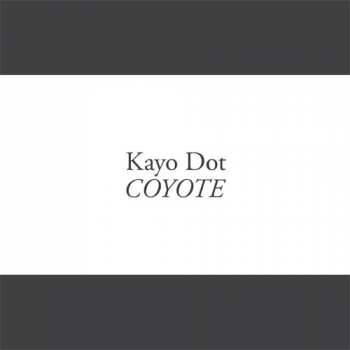 LP Kayo Dot: Coyote LTD