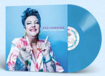 LP Kaz Hawkins: Until We Meet Again LTD | CLR