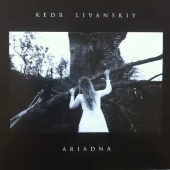 Kedr Livanskiy: Ariadna
