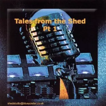 Keith Mills: Tales From The Shed 1
