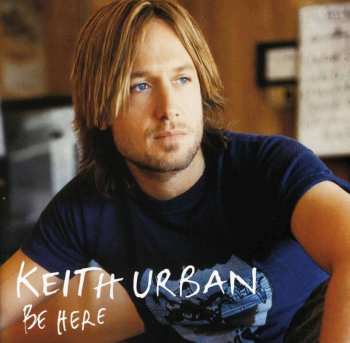 CD Keith Urban: Be Here