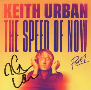 CD Keith Urban: The Speed Of Now: Part 1