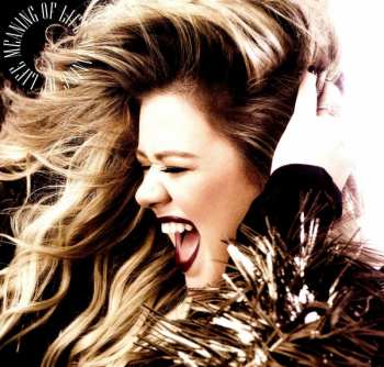 LP Kelly Clarkson: Meaning Of Life LTD | CLR