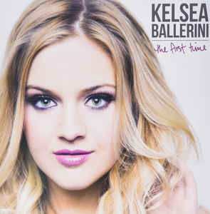 LP Kelsea Ballerini: The First Time