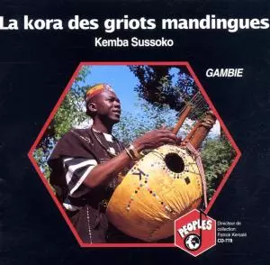 Kemba Sussoko: La Kora Des Griots Mandingues