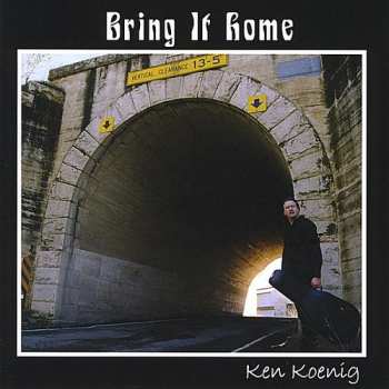 CD Ken Koenig: Bring It Home