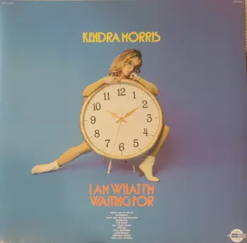 Kendra Morris: I Am What I'm Waiting For