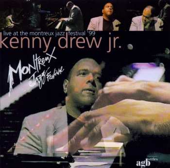 CD Kenny Drew Jr.: Live At The Montreux Jazz Festival '99