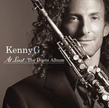 Album Kenny G: At Last... The Duets Album