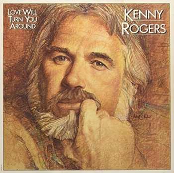 Album Kenny Rogers: Love Will Turn You Around
