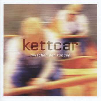 CD Kettcar: Zwischen Den Runden