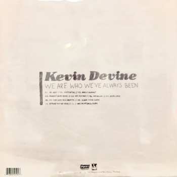 LP Kevin Devine: We Are Who We've Always Been LTD | CLR