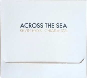 CD Kevin Hays: Across The Sea