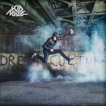 LP Kid Noize: Dream Culture