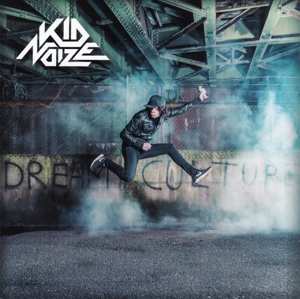 CD Kid Noize: Dream Culture