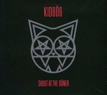 Album Kid606: Shout At The Döner