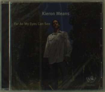 Album Kieron Means: Far As My Eyes Can See