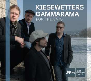 Album Kiesewetters Gammarama: For The Cats