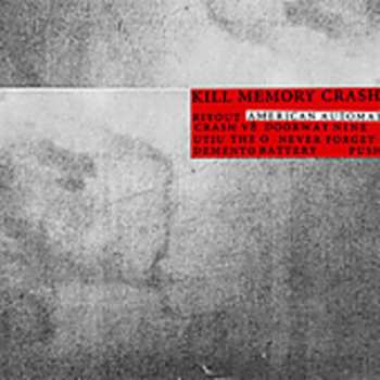 Album Kill Memory Crash: American Automatic