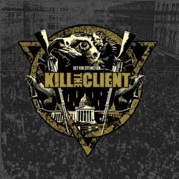 LP Kill The Client: Set For Extinction