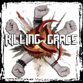 Killing Grace: Speak With A Fist