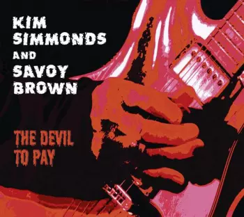 Savoy Brown: The Devil To Pay