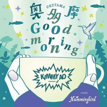SP Kimmy Ao Meets Hummingbird: Okutama Good Morning