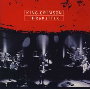 CD King Crimson: THRaKaTTaK