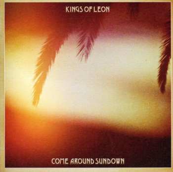 CD Kings Of Leon: Come Around Sundown
