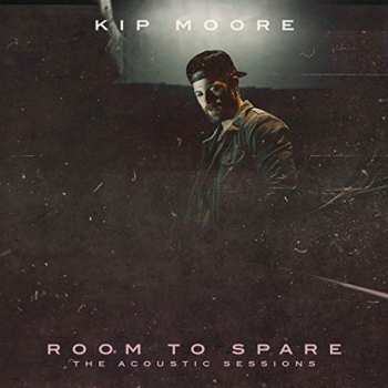 Album Kip Moore: Room To Spare