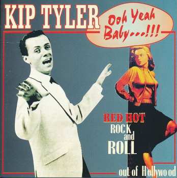 CD Kip Tyler: Ooh Yeah Baby...!!!