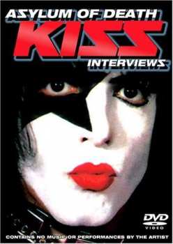 DVD Kiss: Asylum Of Death - Interviews