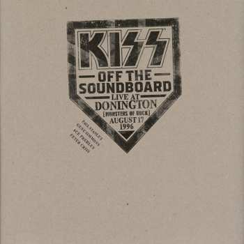 2CD Kiss: Off The Soundboard Live At Donington (Monsters Of Rock) August 17, 1996