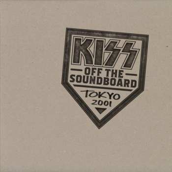 2CD Kiss: Off The Soundboard Tokyo 2001