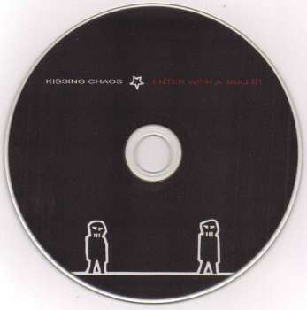 CD Kissing Chaos: Enter With A Bullet DIGI