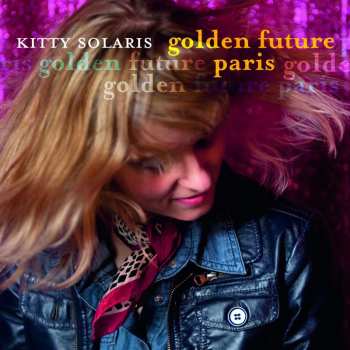 Album Kitty Solaris: Golden Future Paris