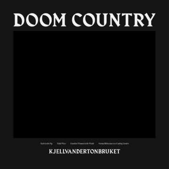 CD Kjellvandertonbruket: Doom Country