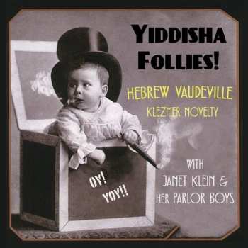 Album Klein,janet & Her Parlor Boys: Yiddisha Follies