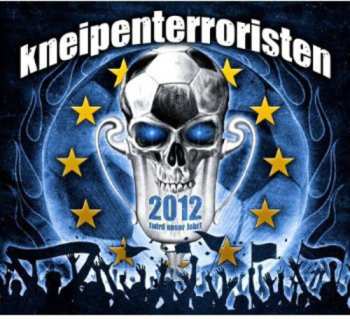Album Kneipenterroristen: 2012 (Wird Unser Jahr)