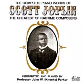 The Complete Piano Works Of Scott Joplin