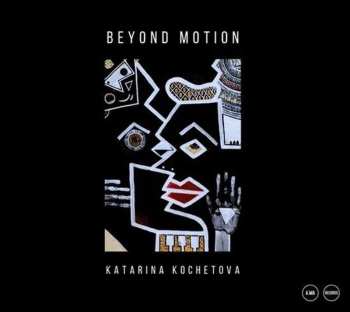 Album Kochetova,katarina: Beyond Motion