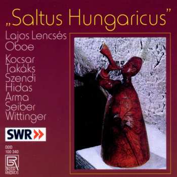 Album Kocsar / Takaks / Szendi / Lencses / Eotvos: Saltus Hungaricus